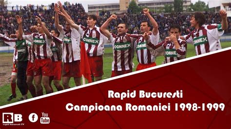 Rapid Bucuresti Campioana Romaniei Part Ii Youtube