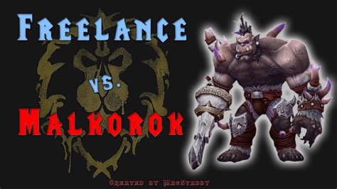 Freelance Vs Malkorok M Youtube