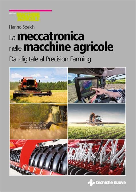 La Meccatronica Nelle Macchine Agricole M MA Macchine E Motori Agricoli