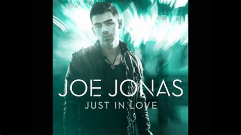 Just In Love Joe Jonas Female Version Youtube