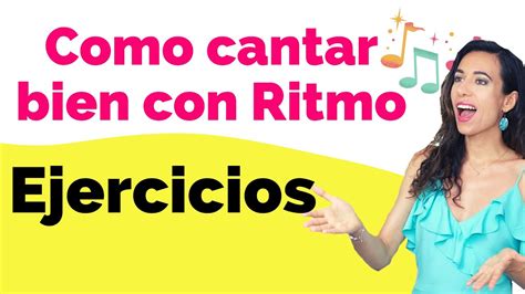 Como Cantar Bien Con Ritmo Ejercicios Para Cantar Al Ritmo De La Pista