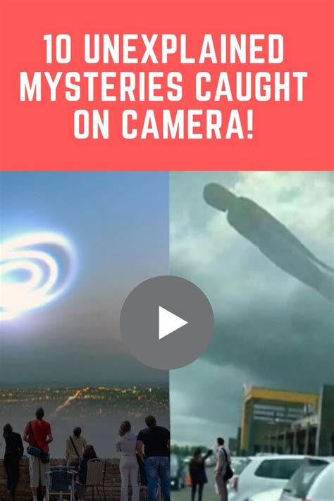 Unexplained Mysteries Caught On Camera Unexplained Mysteries