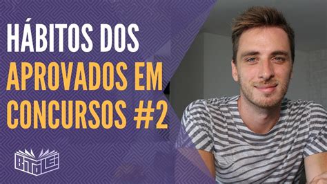 Descubra os hábitos dos aprovados em concursos públicos 2 YouTube