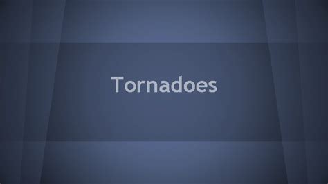 Tornadoes Formation Video on formation of tornado https