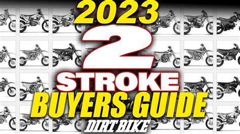 2023 Two Stroke Buyers Guide Dirt Bike Magazine YouTube