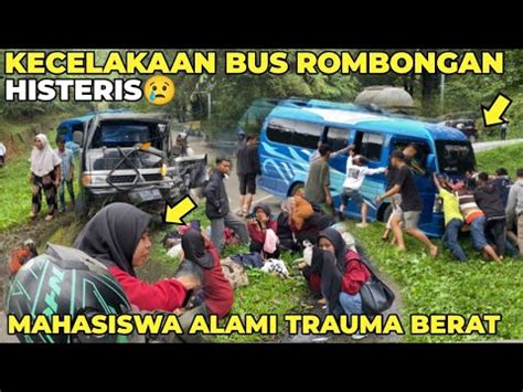 Penumpang Menangis Histeris Tabrakan Dua Mobil Pick Up Dan Bus