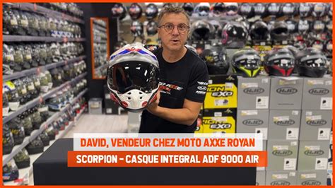 Test Du Casque Int Gral Scorpion Adf Air Par David Vendeur Chez