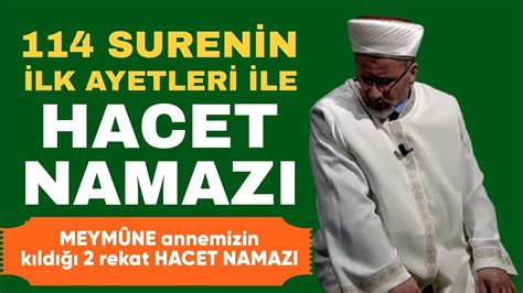 Sure Nin Ilk Ayeti Ile Hacet Namaz Meym Ne Annemizin K Ld