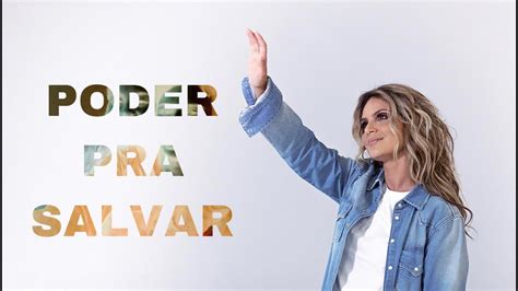 Aline Barros Poder Pra Salvar Ao Vivo YouTube