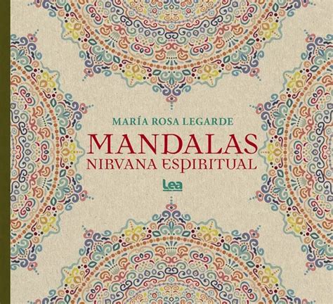 Mandalas Nirvana Espiritual De Legarde María Rosa Serie Na Vol