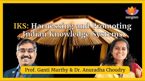 Iks Harnessing And Promoting Indian Knowledge Systems Indianknowledge