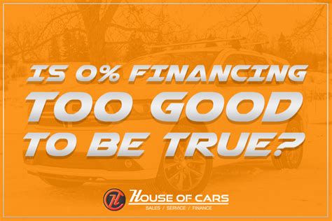 The Hidden Truth Behind 0 Financing House Of Cars