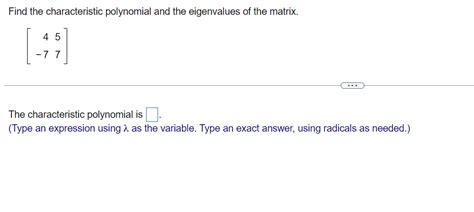 Solved Find The Characteristic Polynomial And The Eigenv