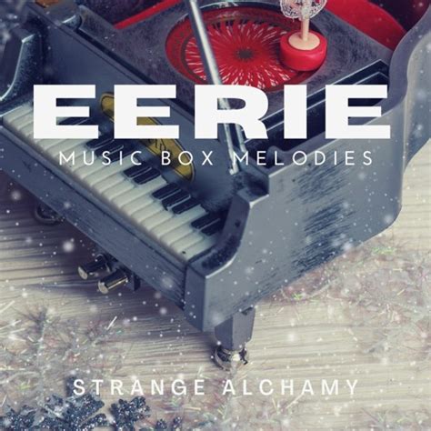 Stream Eerie Samples From Eerie Music Box Melody Pack By Strange