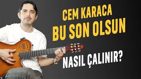 Bu Son Olsun Gitar Dersi Nas L Al N R Cem Karaca Solo Akor Tab