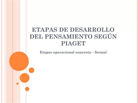 Etapas Del Pensamiento Piaget Ppt Descarga Gratuita