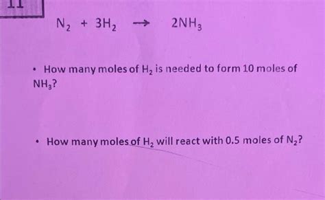 Solved N23h2→2nh3 How Many Moles Of H2 Is Needed To Form