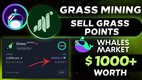 Grass Mining Sell Your GRASS Airdrop Points Now In Whales Market