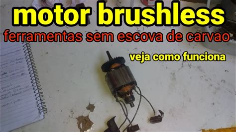 como funciona motor brushless parafusadeira sem carvão motor sem escova