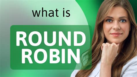 Round Robin Meaning Of ROUND ROBIN YouTube