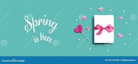 Spring Is Here Message With A T Box And Hearts Stock Photo Image