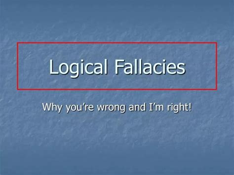 Ppt Logical Fallacies Powerpoint Presentation Free Download Id6183742