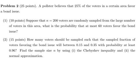 Solved Problem 2 25 Points A Pollster Believes That 25