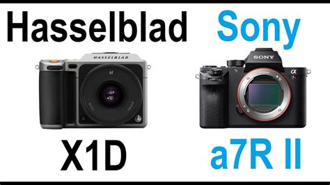 Hasselblad X1d Vs Sony A7r Ii Youtube