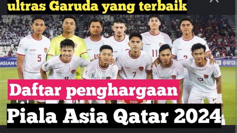 Daftar Penghargaan Mpv Di Piala Asia Qatar Ultras Garuda