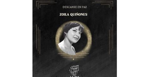 ¿de Qué Murió Zoila Quiñones Gran Actriz Mexicana A Los 83 Años