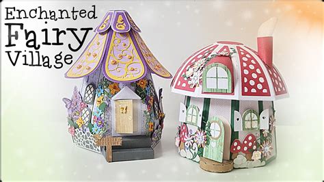 Enchanted Fairy Village Die Collection Tonic Studios Tutorial Youtube