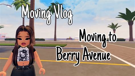 Moving To Berry Avenue Moving Vlog Berry Avenue Roleplay Youtube