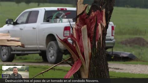 En Vivo Da Os Tras El Paso De Un Tornado En El Condado Navarro Texas