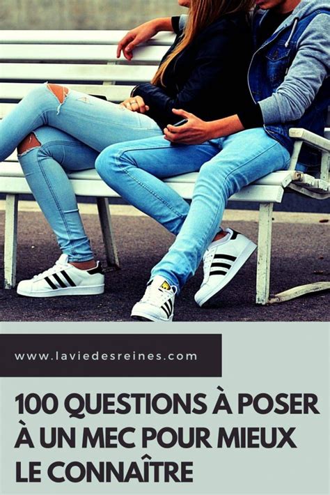 100 Questions à poser à un mec pour mieux le connaître