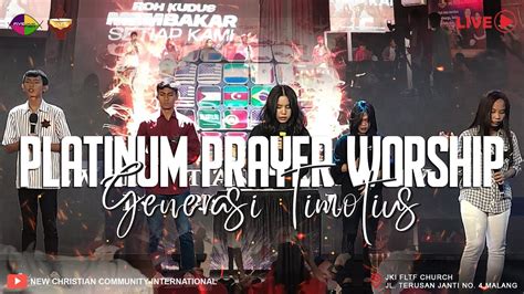 Generasi Timotius Platinum Prayer Worship Sabtu Maret