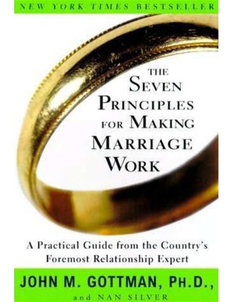 Gottman John The Seven Principles For Making Marriage Work A Practical