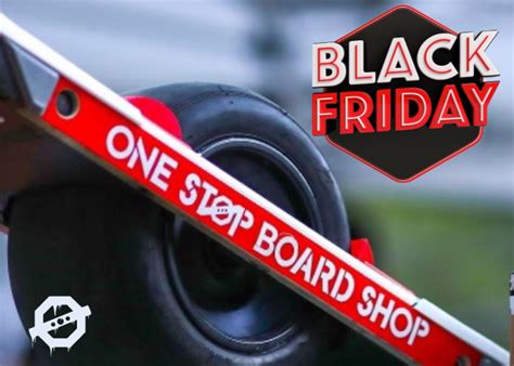 OSBS Black Friday 2023 – One Stop Board Shop