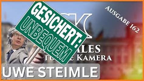 Gesichert Unbequem Steimles Aktuelle Kamera Ausgabe 162 Uwe Steimle