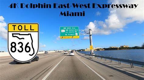 4k Dolphin East West Expressway Miami Sr 836 Youtube