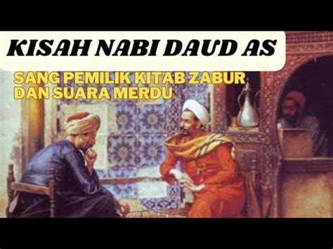 Kisah Nabi Daud AS Sang Pemilik Kitab Zabur Dan Suara Merdu YouTube