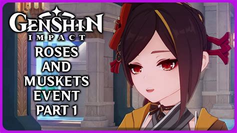 Roses And Muskets Event Part Genshin Impact Genshin Impact Videos