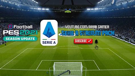 Pes 2021 Full Serie A Stadium Pack Pes Patch