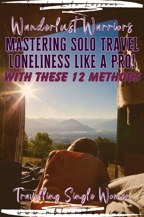 How To Cope With Loneliness When Travelling Alone Michal B Lehman