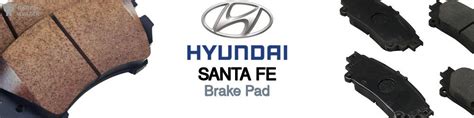 Hyundai Santa Fe Brake Pads