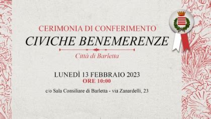 Barletta LUNEDI CERIMONIA DI CONFERIMENTO DELLE CIVICHE BENEMERENZE