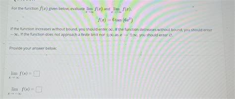 Solved For The Function F X Given Below Evaluate Lim F X Chegg