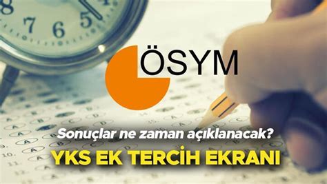 YKS EK TERCİH EKRANI 2024 ÖSYM SON GÜN YKS ek tercih son gün ne