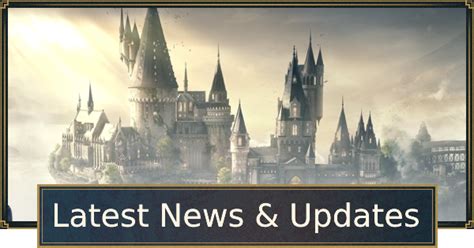 Hogwarts Legacy | Latest News & Updates - Patch Notes - GameWith