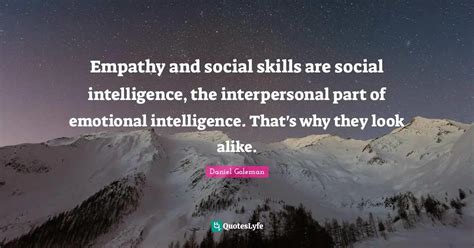 Empathy And Social Skills Are Social Intelligence The Interpersonal P