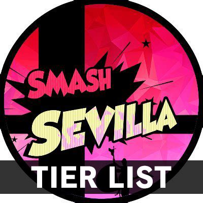 Create A Smash Sevilla Oficial Tier List TierMaker